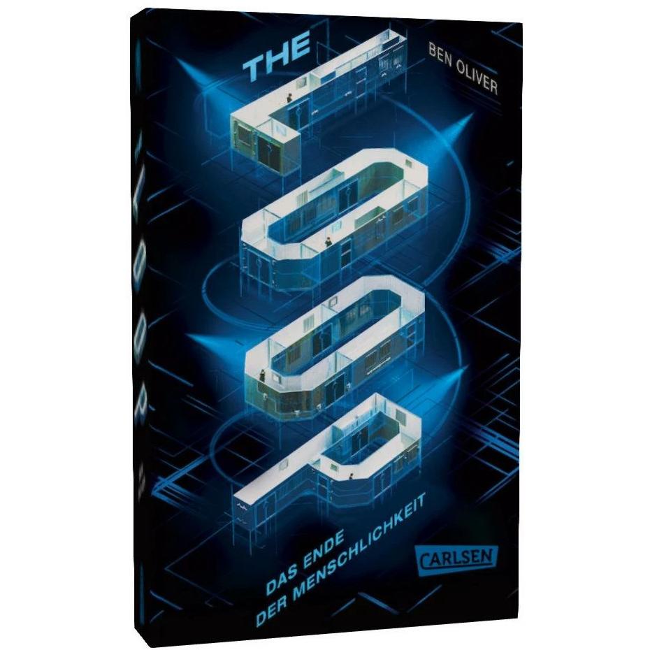 The Loop. Das Ende der Menschlichkeit (The Loop 1), Belletristik von Ben Oliver, Birgit Niehaus