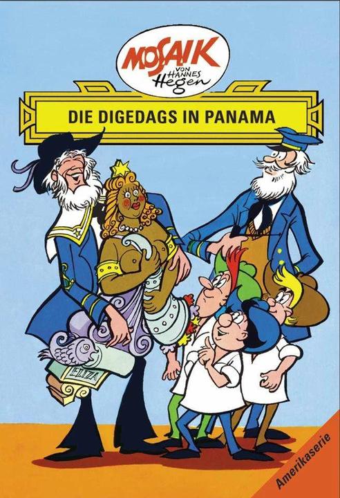 Produktbild Die Digedags in Panama. Amerika-Serie Bd. 12 (Deutsch, Hannes Hegen, Lothar Dräger, 2013)