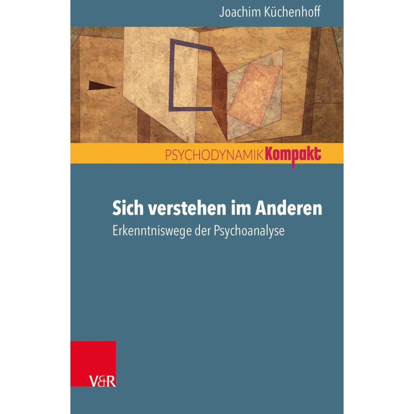 Sich verstehen im Anderen, Fachbücher von Joachim Küchenhoff
