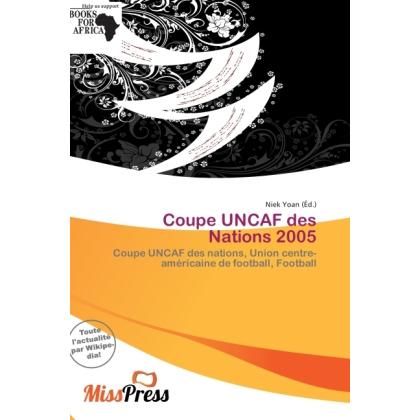 Coupe UNCAF des Nations 2005, Ratgeber von Niek Yoan