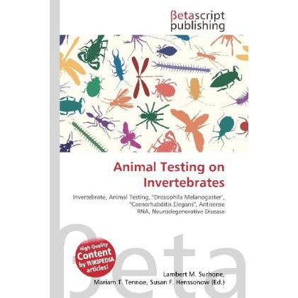 Animal Testing on Invertebrates, Fachbücher von Lambert M. Surhone, Mariam T. Tennoe, Susan F. Henssonow