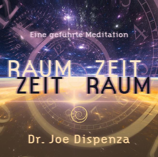 Actual product image Space Time - Time Space (German, Dr Joe Dispenza, JoeDispenza, 2018)