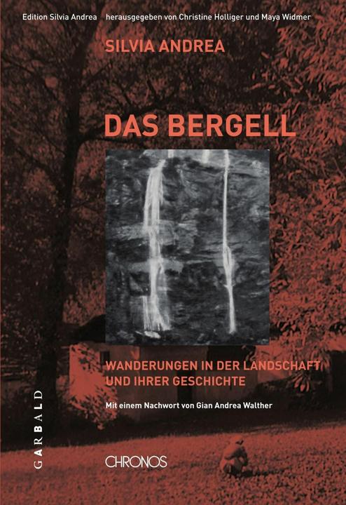 Produktbild Ausgewählte Werke / Das Bergell (Deutsch, Gian-Andrea Walther, Silvia Andrea, 2014)