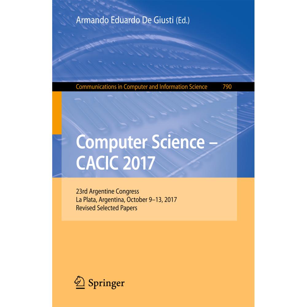 Computer Science - CACIC 2017, Fachbücher von Armando Eduardo De Giusti