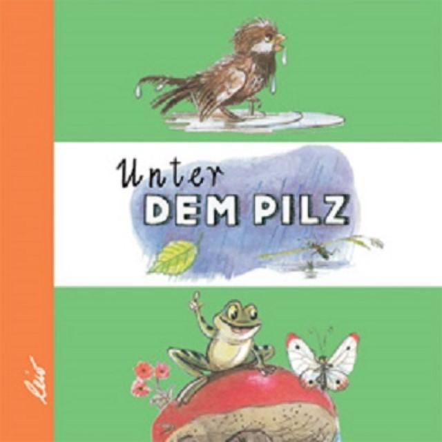 Actual product image Unter dem Pilz (German, Vladimir Suteyev, 2007)