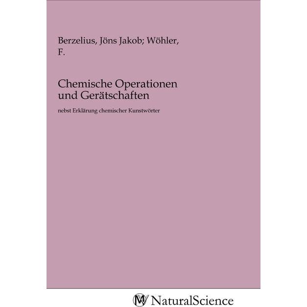 Chemische Operationen und Gerätschaften, Fachbücher von Jöns J. Berzelius
