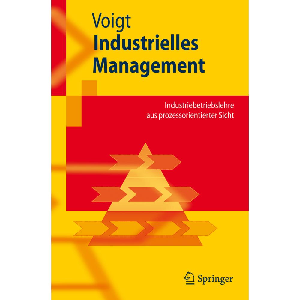 Industrielles Management, Fachbücher von Kai-Ingo Voigt