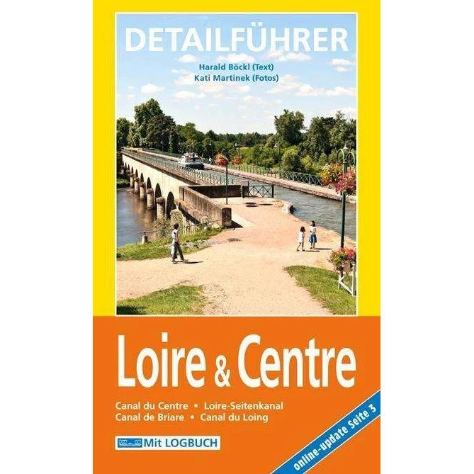 Hausboot-Detailführer: Loire & Centre, Ratgeber von Harald Böckl, Kati Martinek