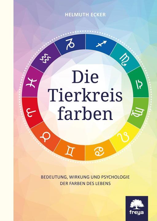 Produktbild Die Tierkreisfarben (Deutsch, Helmuth Ecker, 2017)