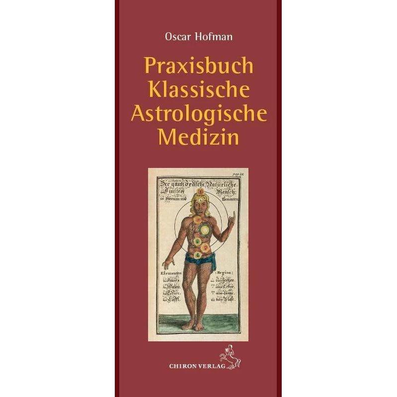 Thumbnail - Praxisbuch klassische Astrologische Medizin, Sachbücher von Oscar Hofman