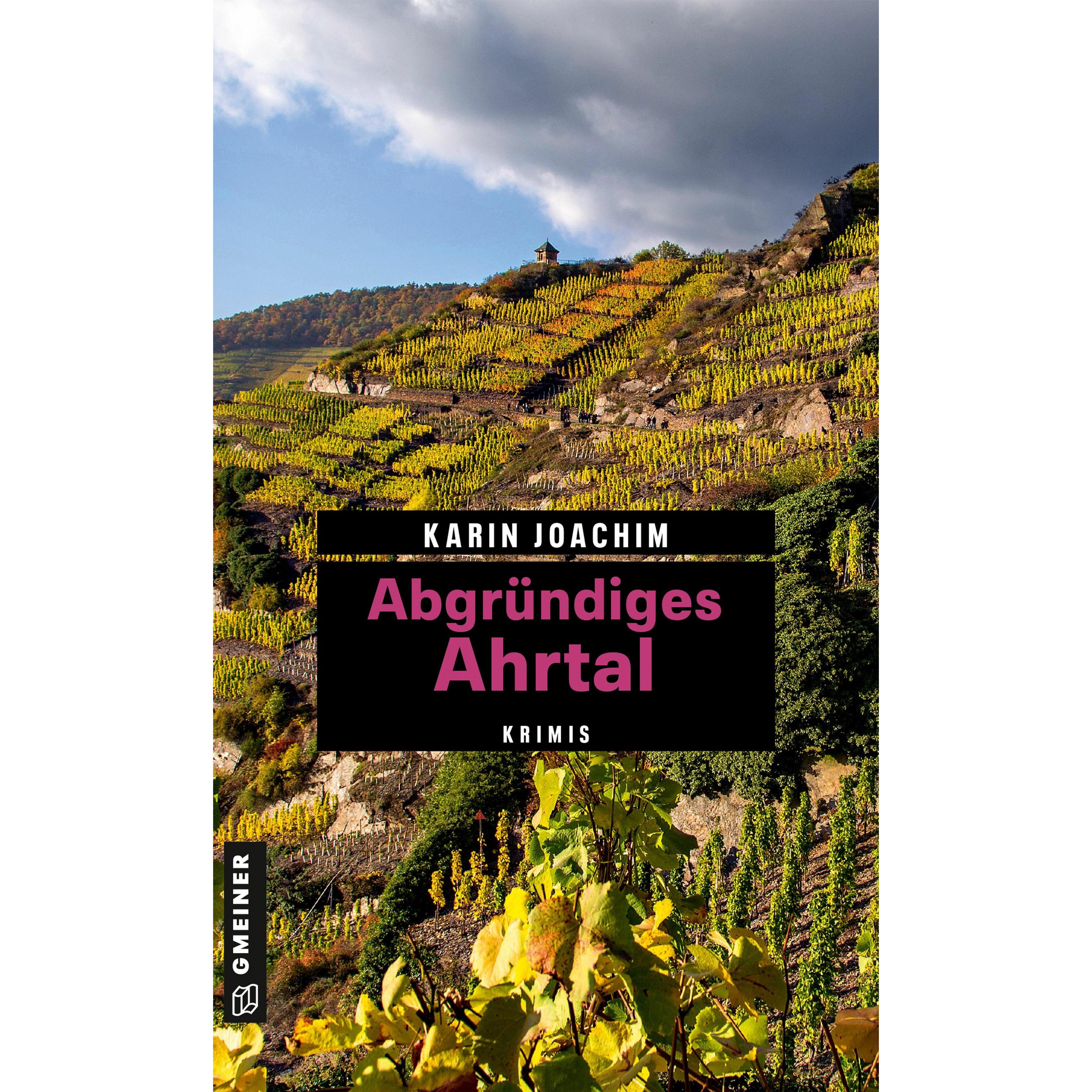Abgründiges Ahrtal, Belletristik von Karin Joachim