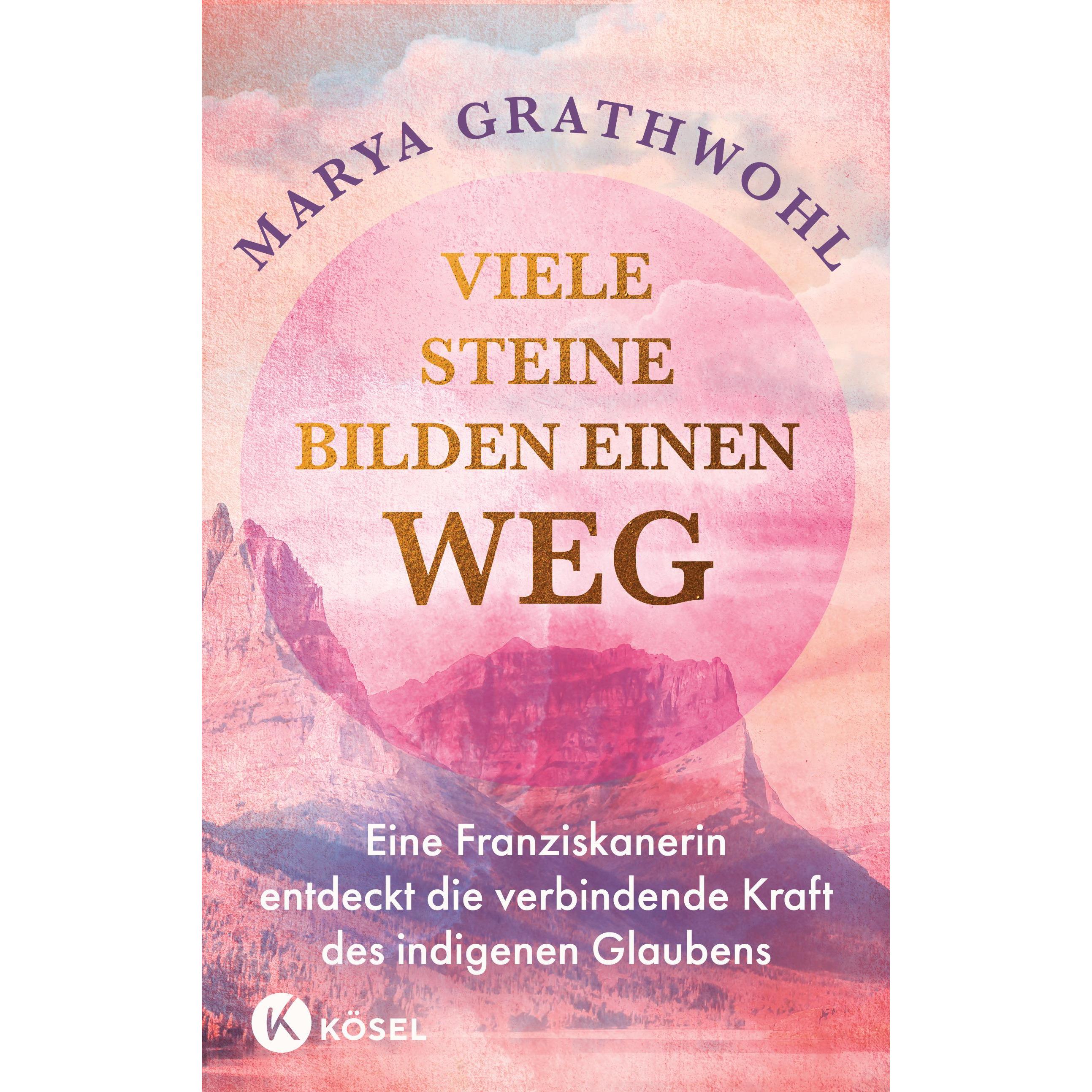 Viele Steine bilden einen Weg, Ratgeber von Marya Grathwohl, Judith Elze