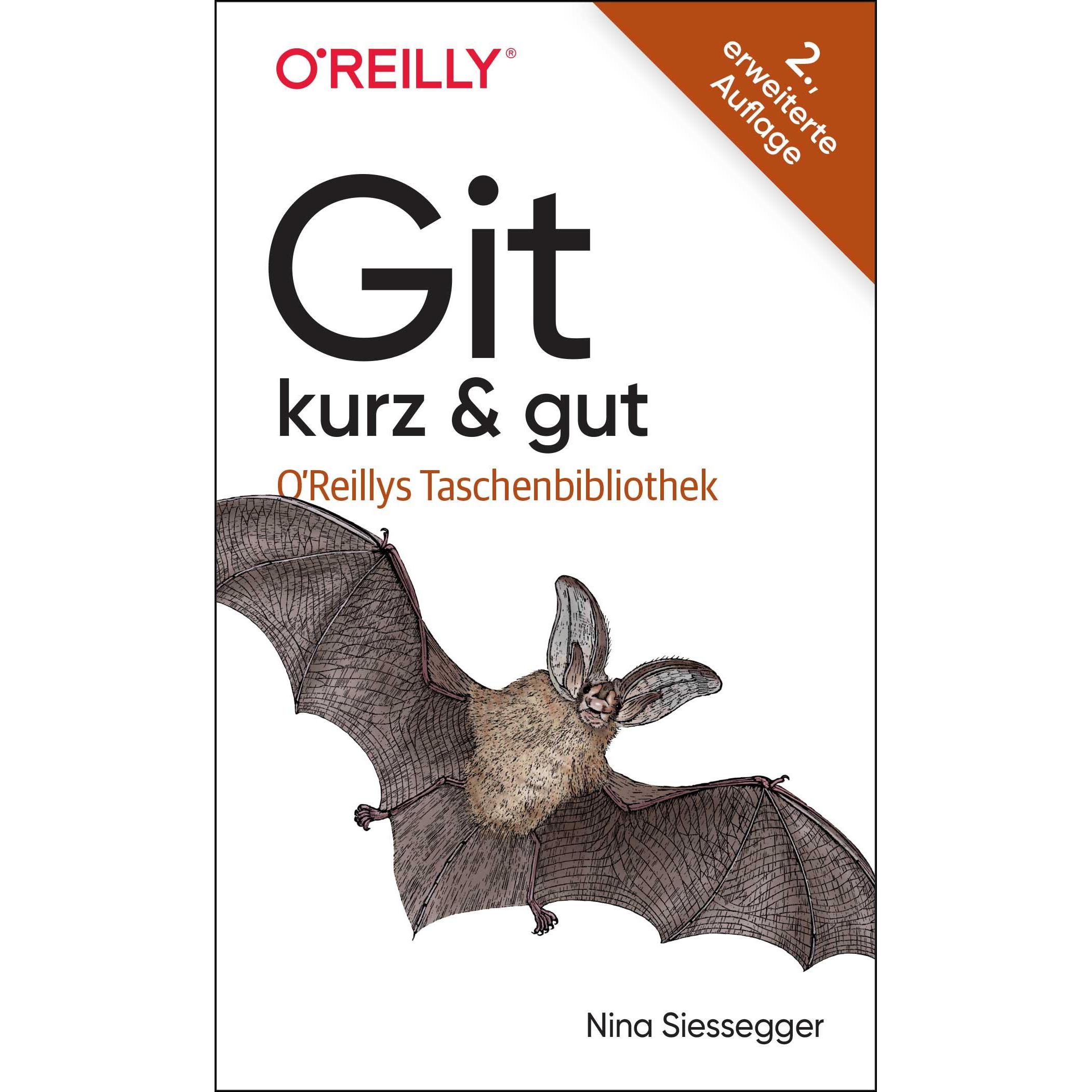 Git – kurz & gut, Fachbücher von Nina Siessegger