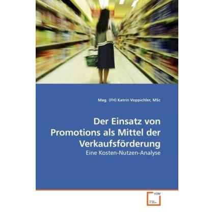 Der Einsatz von Promotions als Mittel der Verkaufsförderung, Fachbücher