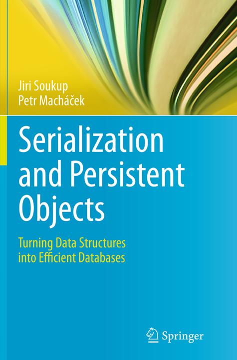 Actual product image Serialization and Persistent Objects (English, Jiri Soukup, Petr Machácek, 2016)