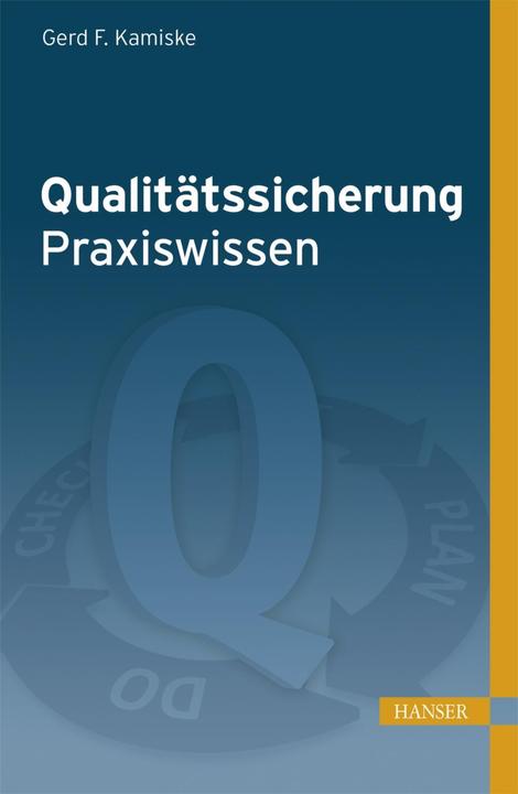 Produktbild Qualitätssicherung - Praxiswissen (Deutsch, Gerd F. Kamiske, 2015)