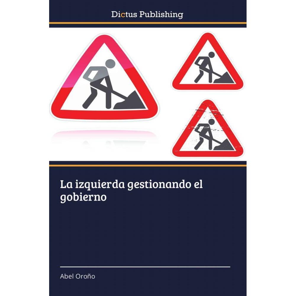 La izquierda gestionando el gobierno, Fachbücher