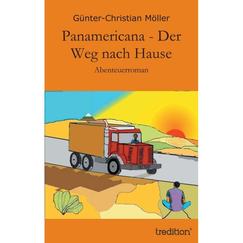 Panamericana - Der Weg nach Hause, Kinderbücher von Günter-Christian Möller