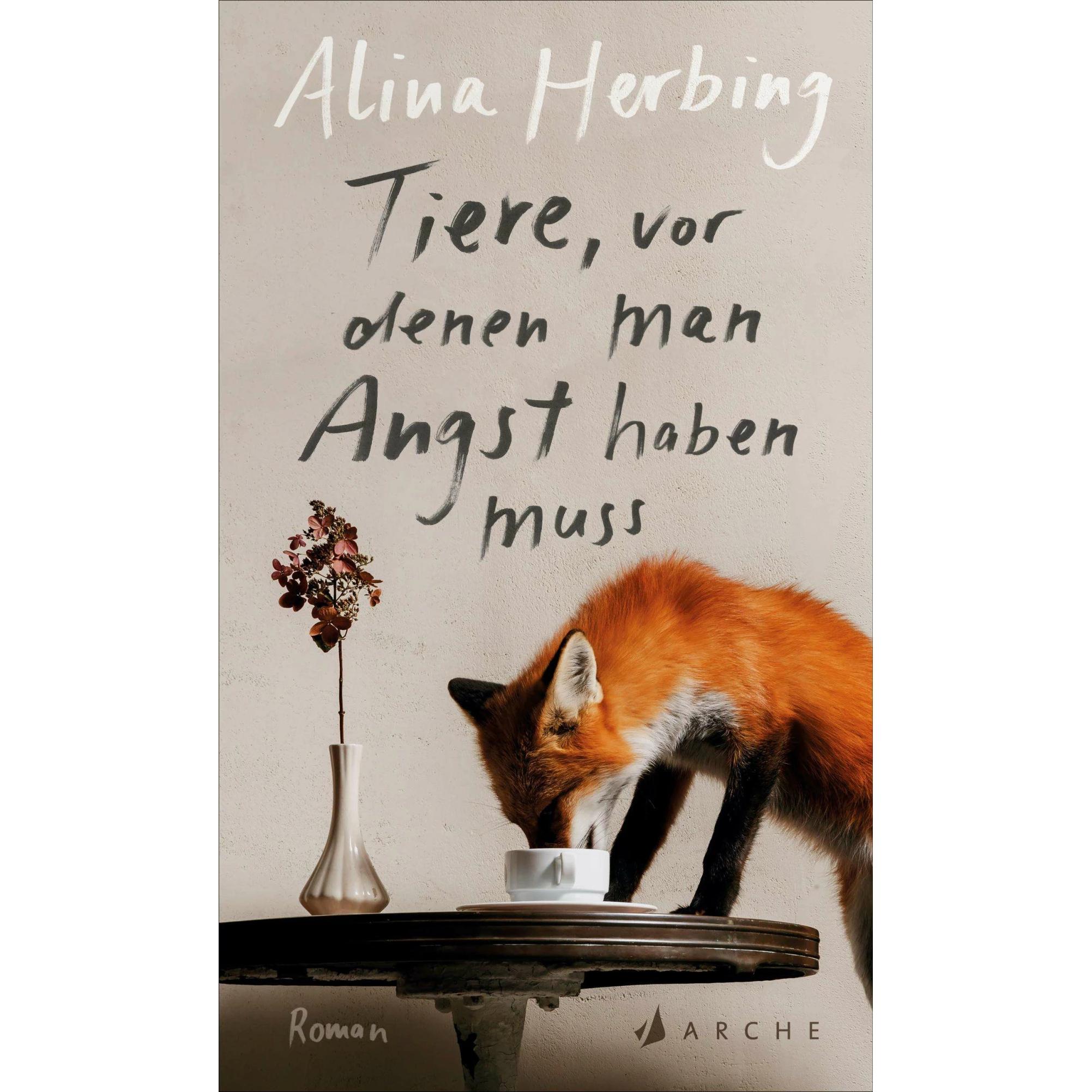 Tiere, vor denen man Angst haben muss, Belletristik von Alina Herbing