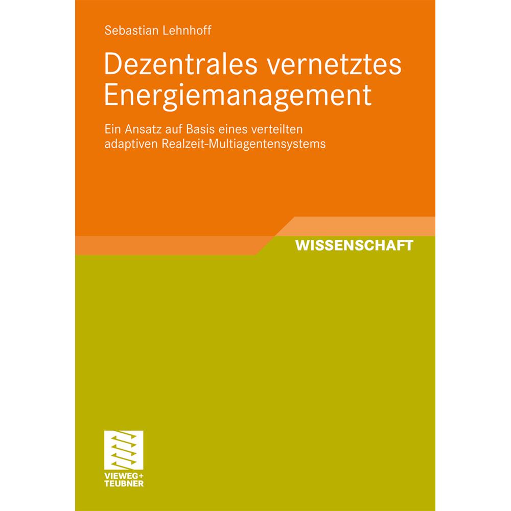 Dezentrales vernetztes Energiemanagement, Fachbücher von Sebastian Lehnhoff