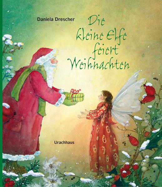Image du produit Die kleine Elfe feiert Weihnachten (Allemand, Daniela Thresher, 2017)
