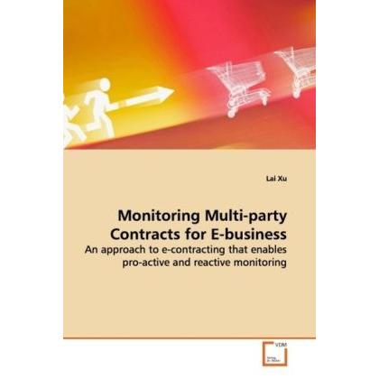Monitoring Multi-party Contracts for E-business, Fachbücher von Lai Xu