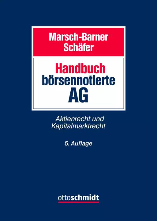 Produktbild Handbuch börsennotierte AG (Deutsch, Andreas Meyer, Frank A. Schäfer, Kyle Miller, Matthias Schatz, Michael Arnold, 2022)