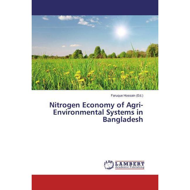 Nitrogen Economy of Agri-Environmental Systems in Bangladesh, Fachbücher