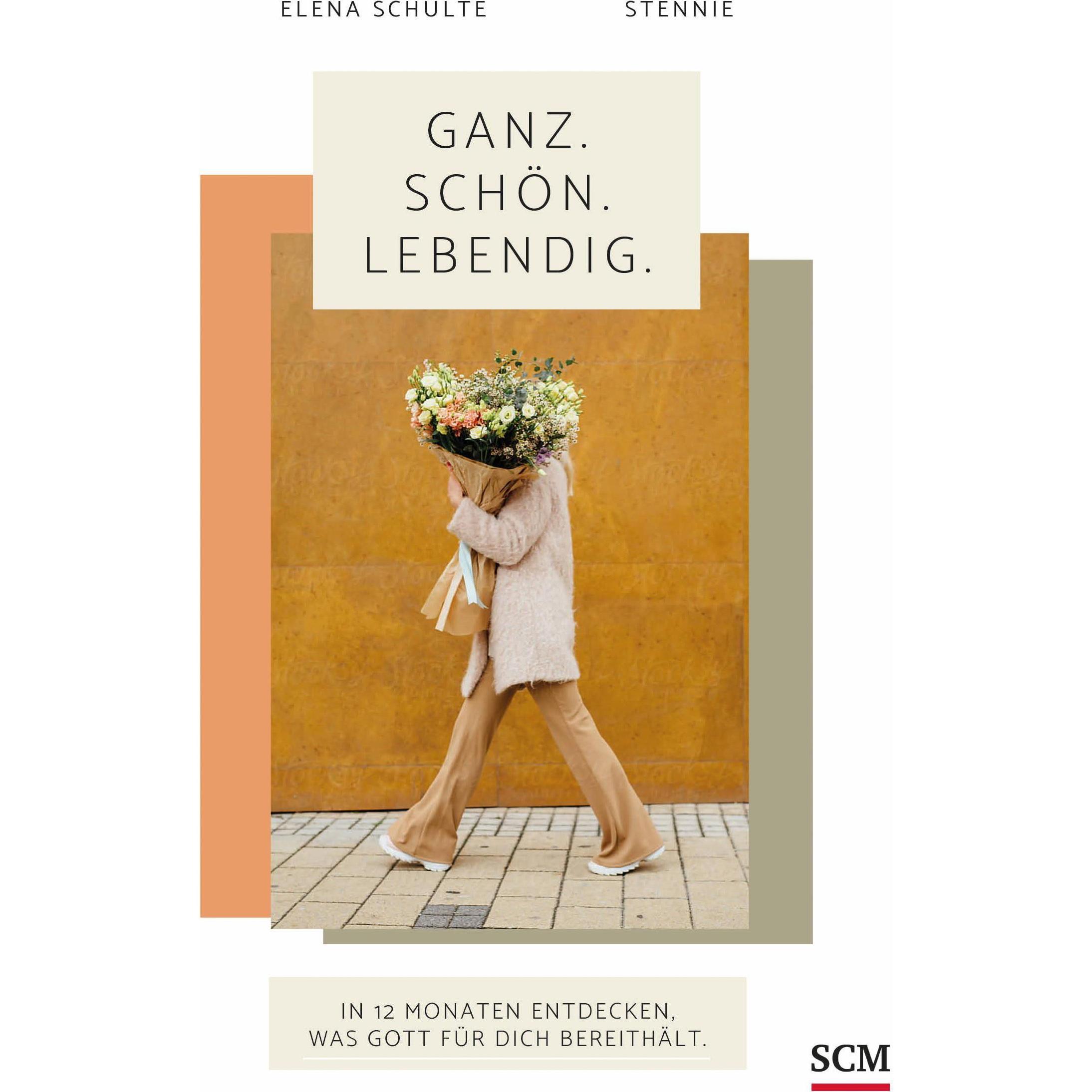 Ganz. Schön. Lebendig, Belletristik von Stennie Elena Schulte
