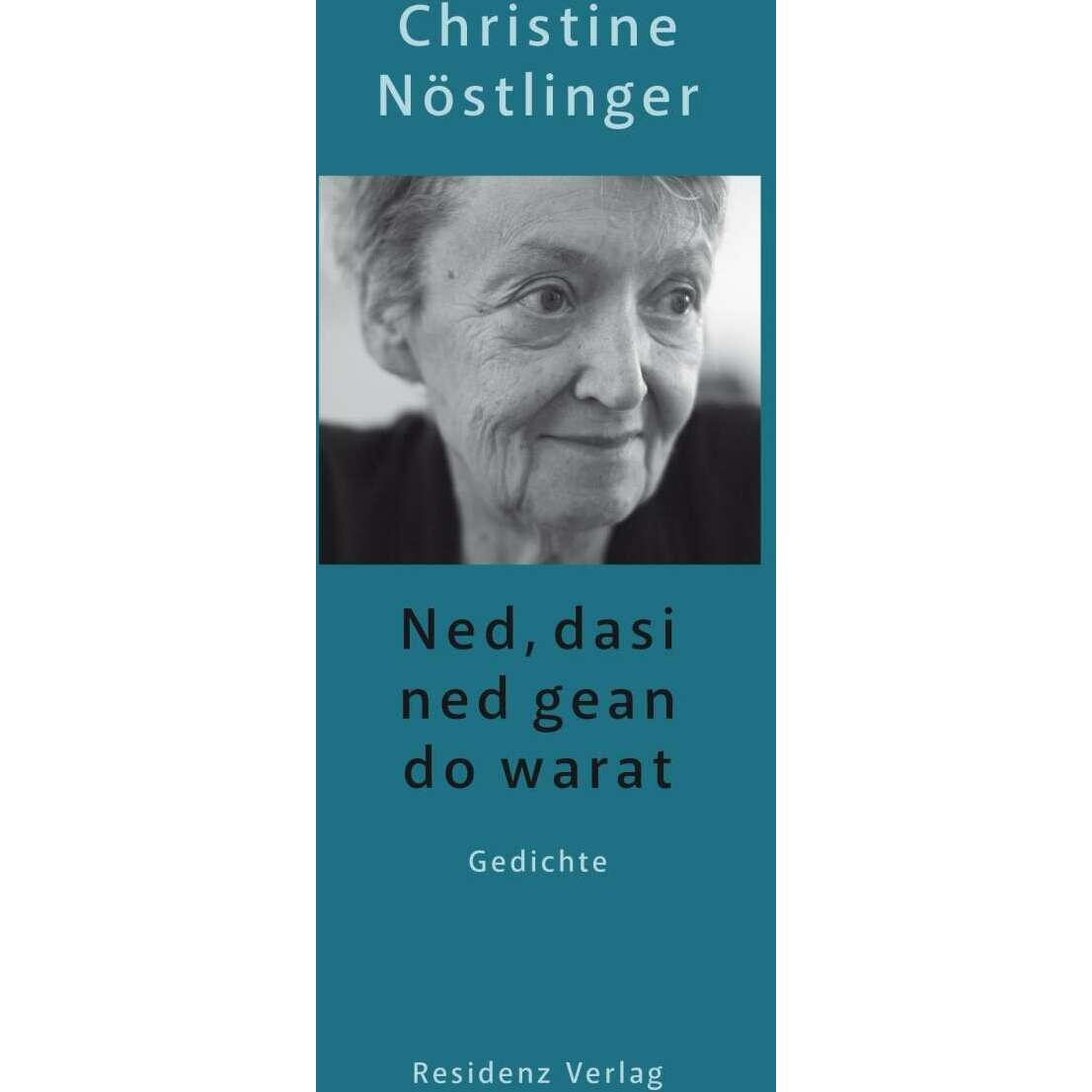 Ned, dasi ned gean do warat, Belletristik von Christine Nöstlinger, Barbara Waldschütz