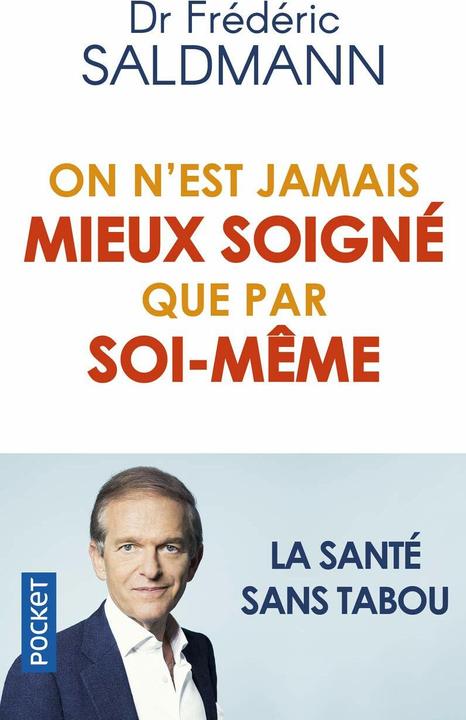 Image du produit On n'est jamais mieux soigné que par soi-même (Français, Saldmann Frédéric, 2021)