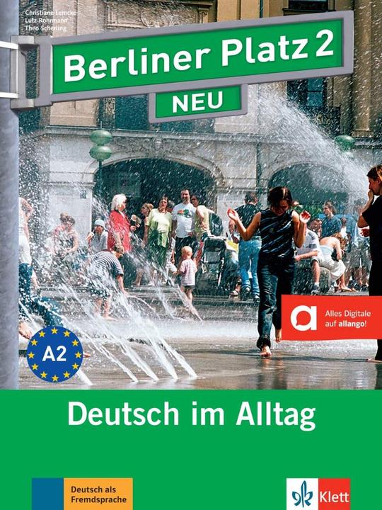 Produktbild Berliner Platz 2 NEU - Lehr- und Arbeitsbuch 2 mit 2 Audio-CDs (Deutsch, Christiane Lemcke, Lutz Rohrmann, Margret Rodi, Susan Kaufmann, Theo Scherling, 2013)