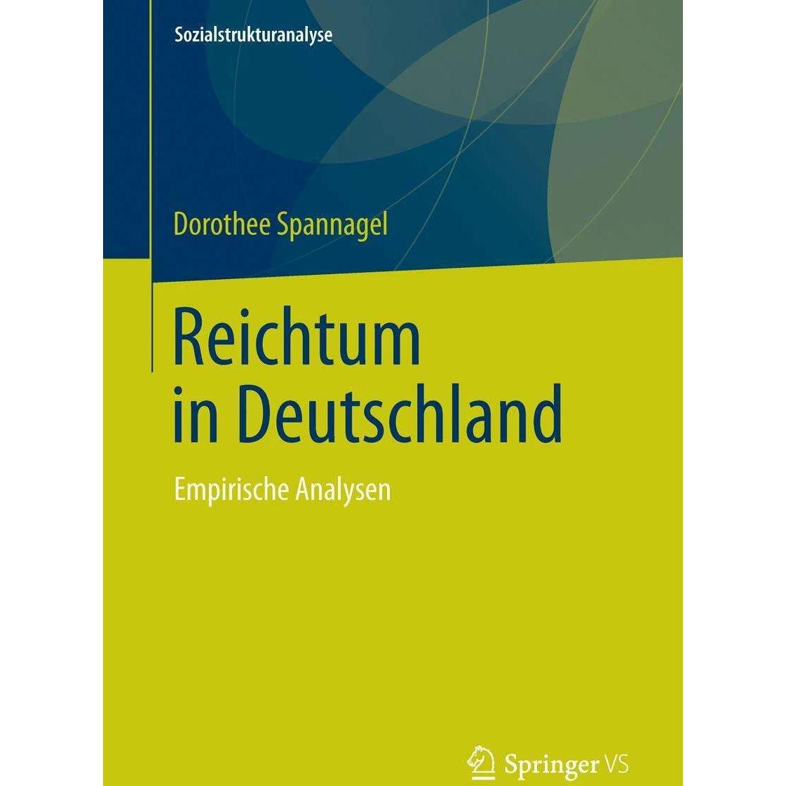 Reichtum in Deutschland, Fachbücher von Dorothee Spannagel