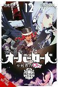 Produktbild Overlord: The Undead King Oh!, Vol. 12 (Englisch, Kugane Maruyama, 2024)