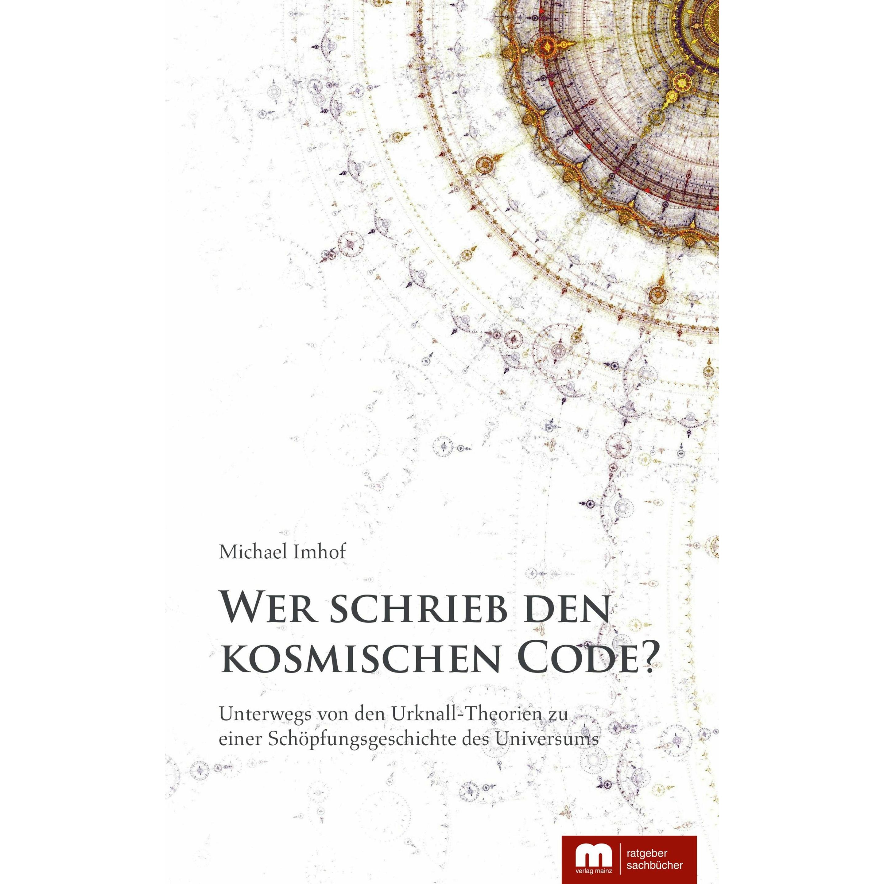 Thumbnail - Wer schrieb den kosmischen Code?, Fachbücher von Michael Imhof