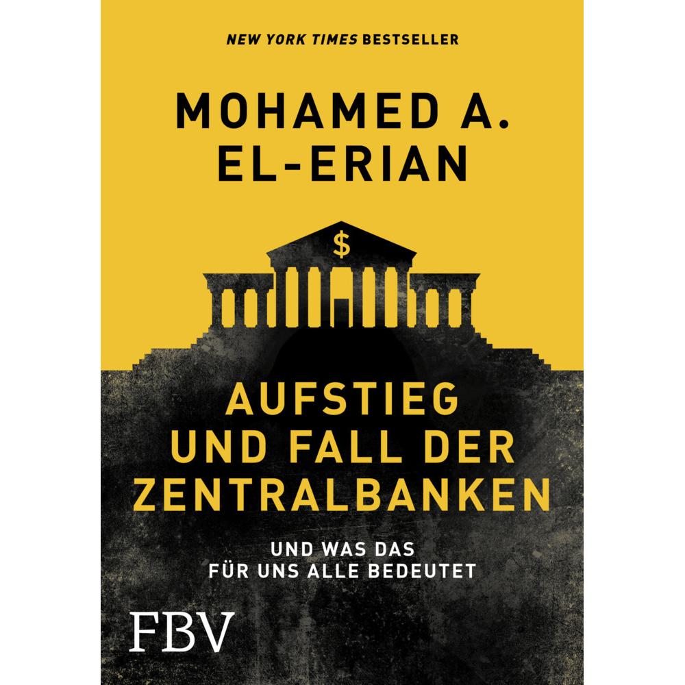 Aufstieg und Fall der Zentralbanken, Fachbücher von Mohamed A. El-Erian