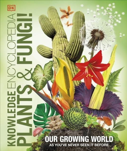 Image du produit Knowledge Encyclopedia Plants and Fungi! (Anglais, Lynne(Prof)/Clennett, Boddy, Wendyetal, Chris(Dr)/Horobin, 2023)