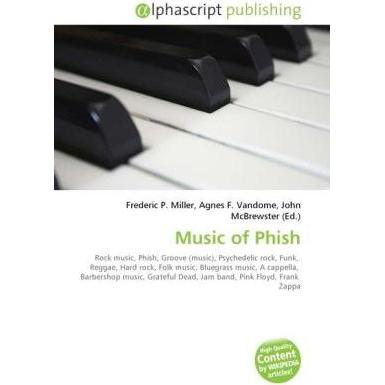 Music of Phish, Fachbücher von Agnes F. Vandome, Frederic P. Miller, John McBrewster