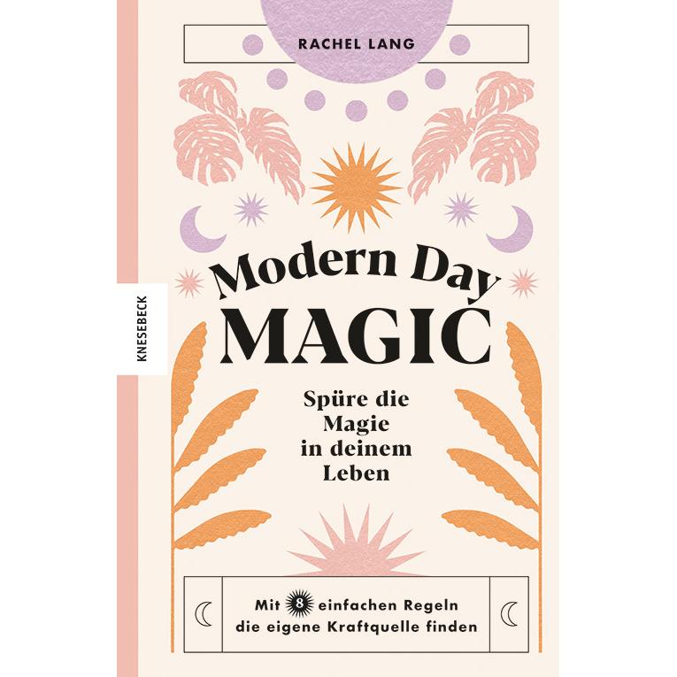 Modern Day Magic, Ratgeber von Rachel Lang