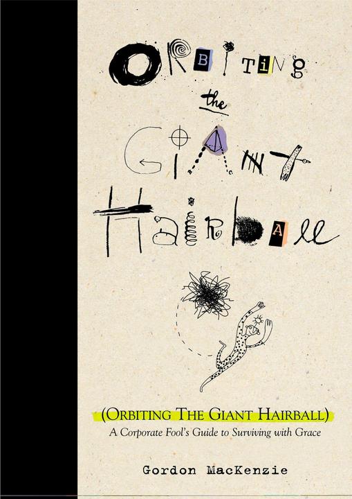 Produktbild Orbiting the Giant Hairball (Englisch, Gordon Mackenzie, 1998)