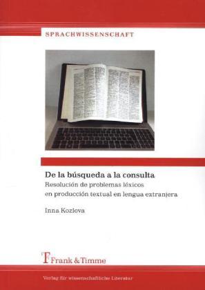 Produktbild De la búsqueda a la consulta (Deutsch, Inna Kozlova, 2004)