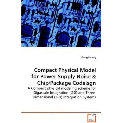 Compact Physical Model for Power Supply Noise, Fachbücher von Gang Huang