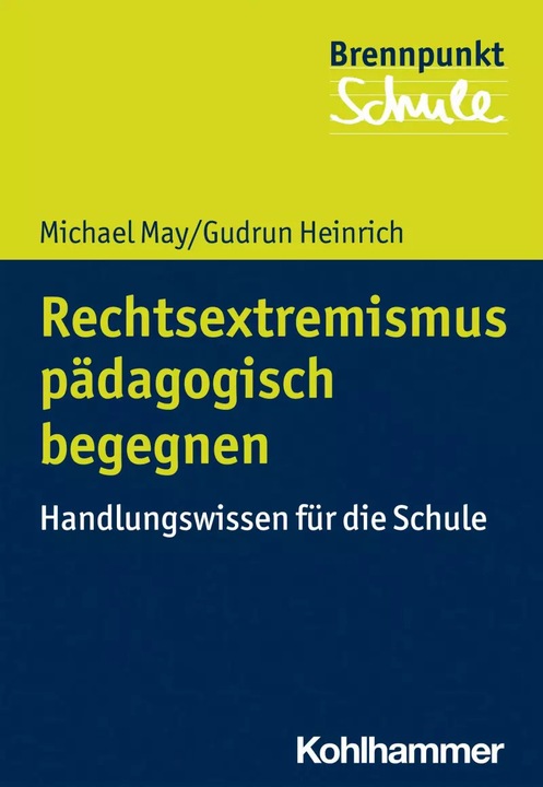 Actual product image Rechtsextremismus pädagogisch begegnen (German, Wilfried Schubarth, Michael May, Gudrun Heinrich, Fred Berger, Sebastian Wachs, 2020)