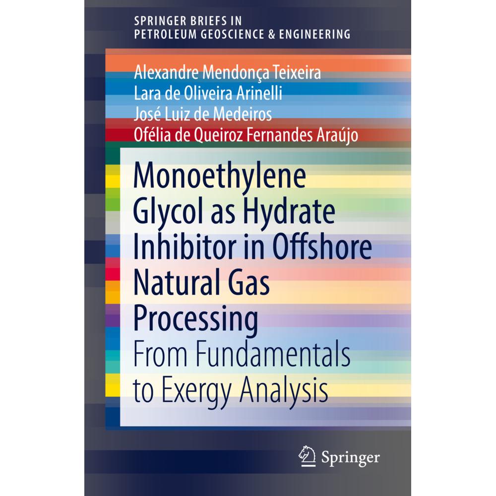 Monoethylene Glycol as Hydrate Inhibitor in Offshore Natural Gas Processing, Fachbücher