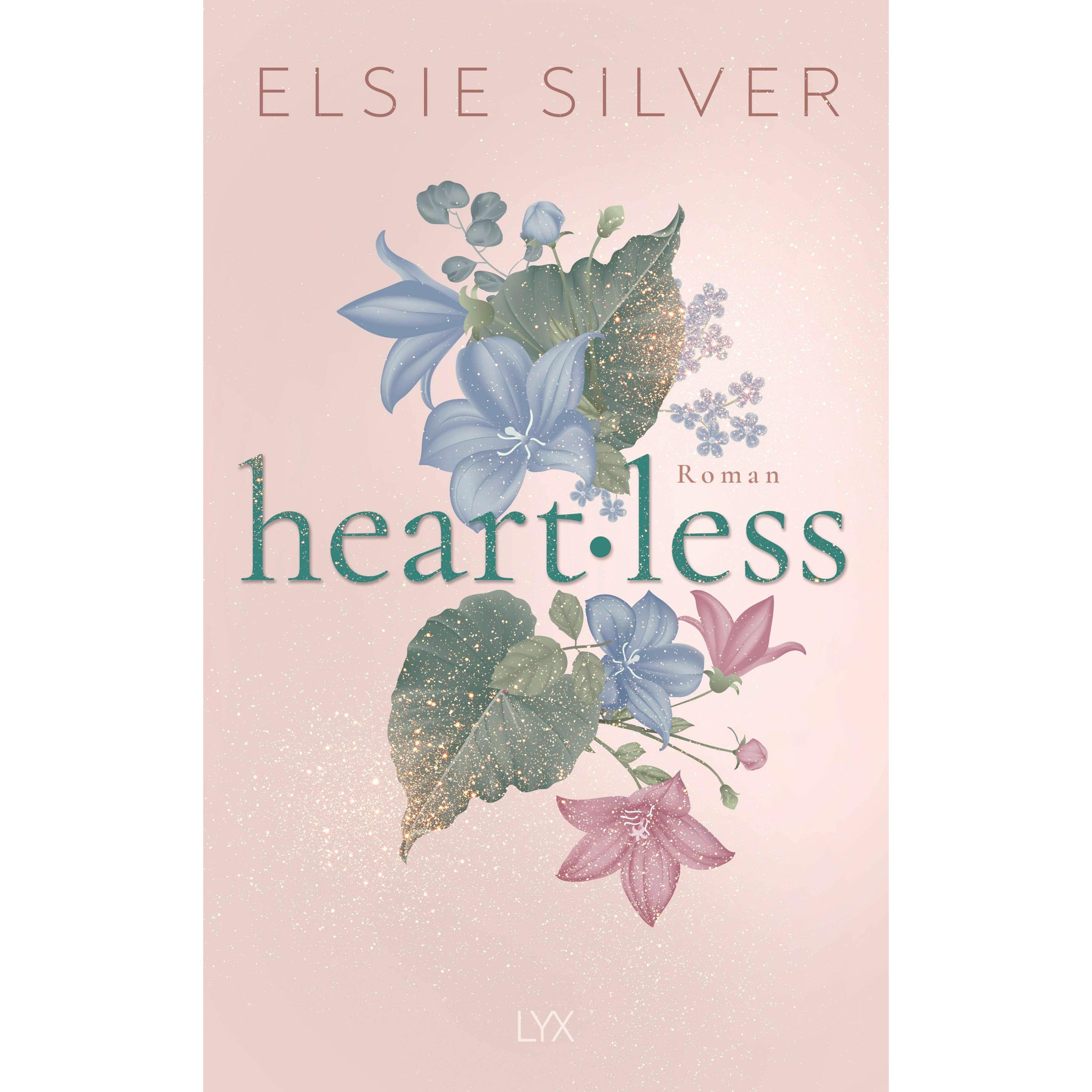 Silver:Heartless, Belletristik von Elsie Silver, Maike Hallmann