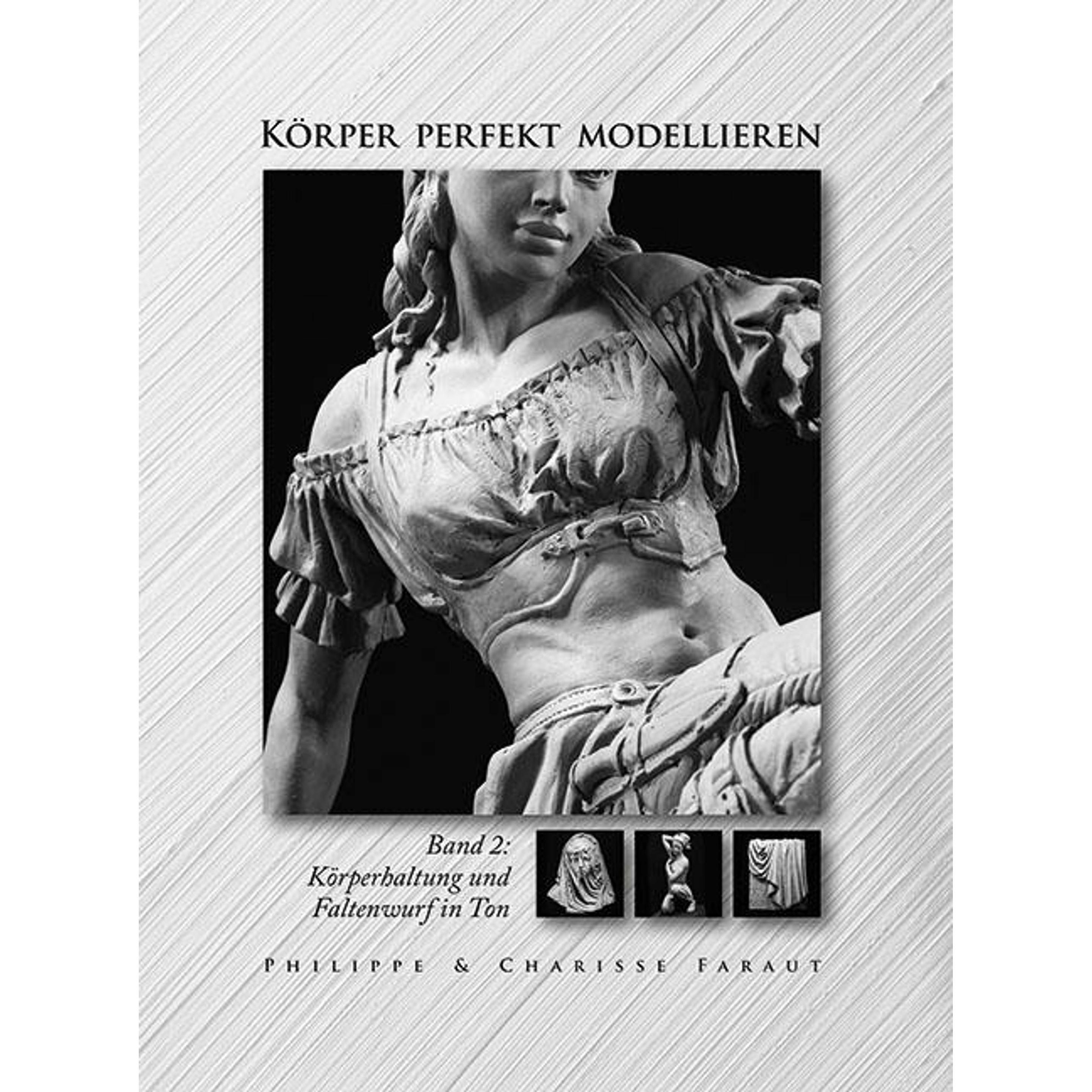 Körper perfekt modellieren, Ratgeber von Rita Kloosterziel, Charisse Faraut, Philippe Faraut