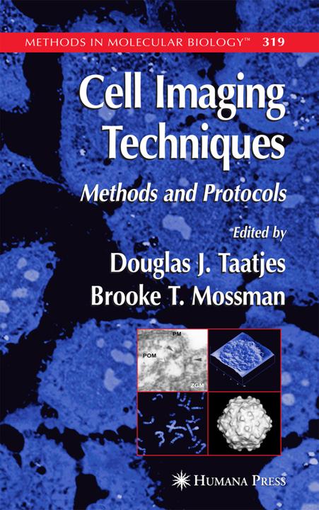 Cell Imaging Techniques (Brooke T. Mossman, Douglas J. Taatjes, 2010)