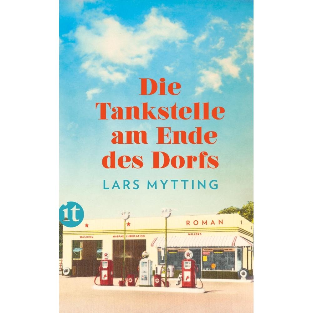 Die Tankstelle am Ende des Dorfs, Belletristik von Lars Mytting
