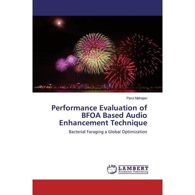 Thumbnail - Performance Evaluation of BFOA Based Audio Enhancement Technique, Fachbücher von Parul Mahajan