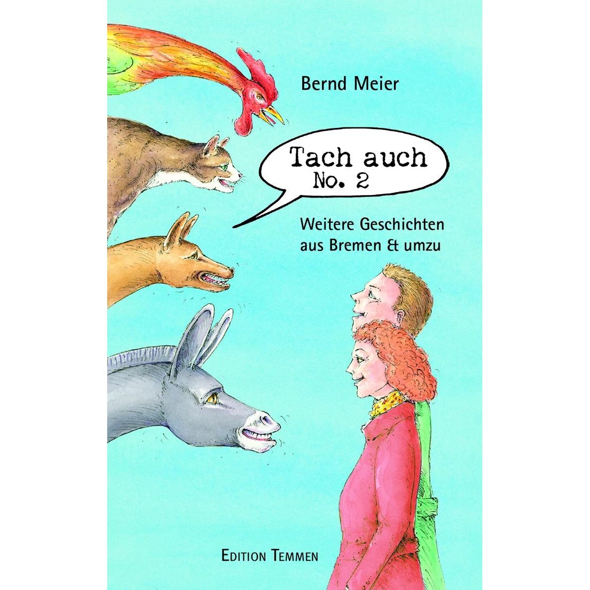 Tach auch No. 2, Belletristik von Bernd Meier